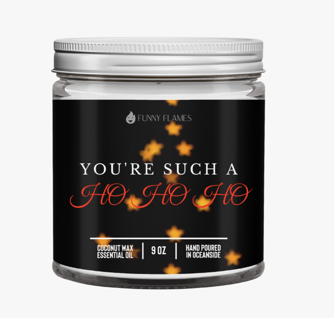 You're Such a Ho Ho Ho Candle